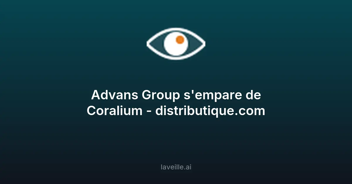 Advans Group acquiert Coralium pour renforcer la cybersécurité