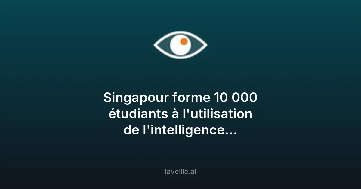 Singapour forme 10 000 étudiants à l'IA physique